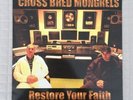 Cross Bred Mongrels - Restore Your Faith Vinyl EP Oz Hip Hop