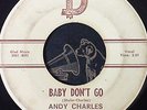 Rockabilly 45 Andy Charles Baby don't go / Love come back D 1061