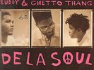 DE LA SOUL - Buddy & Ghetto Thang - Tommy Boy Music