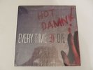 Every Time In Die - Hot Damn SEALED 12