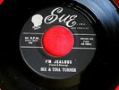 IKE & TINA TURNER I'M JEALOUS NEAR MINT YOU'RE MY BABY SUE 740  R&B 45