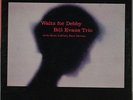BILL EVANS TRIO WALTZ FOR DEBBY RIVERSIDE 399 US ORIGINAL 1961 DG MONO