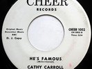 CATHY CARROLL 45 He's Famous / Jimmy Love VG++ Teen R&B Promo ROCKER Cheer e850