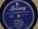 Orig CHARLIE PARKER Summertime/Didn't Know What Time 10'' 78 Mercury Jazz Bebop