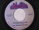 rare Soul 45 JOHNSON BROTHERS waiting for a call YOUR TOWN Hear