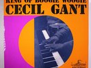 CECIL GANT: King Of Boogie Woogie LP (France) Blues & R&B