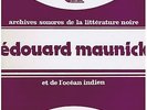 LP EDOUARD MAUNICK ARCHIVES SONORES DE LA LITTERATURE NOIRE(ILE MAURICE)