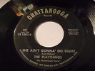 record 45 The Playthings on Chattanooga   She Aint going to do right VG+