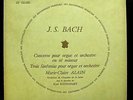 MARIE CLAIRE ALAIN bach organ concerto LP Mint- DF 730.050 Les Discophiles Mono