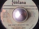 NORTHERN SOUL THE HONEY BEES She don't deserve you FONTANA LISTEN
