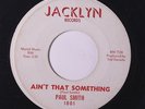 PAUL SMITH: Ain't That Something / I'll Run 45 (sl storage warp, wol) rare Soul