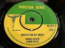 Bobby Aitken Sweets For My Sweets Rare Ska Rocksteady 7