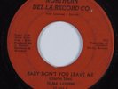 Northern Soul 45 TELMA LAVERNE Baby Don't You Leave Me NORTHER DEL-LA HEAR