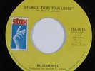 Deep Soul 45 WILLIAM BELL I Forgot To Be Your Lover STAX VG+ HEAR