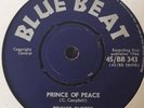 Prince Buster Prince Of Peace/ Dont Throw Stones Ska  Reggae  7' Bluebeat