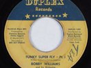 Funk 45 BOBBY WILLIAMS Funky Super Fly DUPLEX HEAR