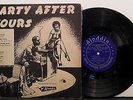 PARTY AFTER HOURS '50 Aladdin WICKED RARE ORIG. 10