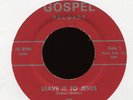 SILVERTONES OF CINCINNATI Leave it To Jesus on Gospel Black Gospel 45 Hear