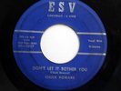 CHUCK HOWARD & GRP Don't let it bother you /Joy grey ESV Rockabilly/Doowop w3901