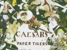 CAESARS (PALACE) - PAPER TIGERS  VINYL LP NEW
