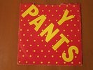 Y PANTS: OFF THE HOOK   Original 1980 4 Song EP