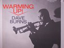 DAVE BURNS: Warming Up  LP (Japan, 1991 re, insert) Jazz