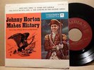 Johnny Horton Makes History V 3 - 45 ep w/ps  Bonus North To Alaska 45 w/ps
