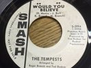 Original Rare Northern Soul THE TEMPEST  Would You Believe SMASH PROMO