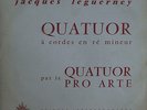 Quatuor Pro Arte: Jacques Leguerney String Quartet - Lumen LD 2 – 440  (10