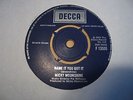 NORTHERN-MICKY MOONSHINE-NAME IT YOU GOT IT/BABY BLUE-UK DECCA