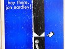 Hey There, Jon Eardley  10