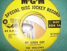 NORTHERN SOUL  WILLOWS  MY KINDA GUY    MGM DEMO