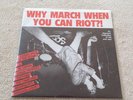 WHY MARCH WHEN YOU CAN RIOT? Comp Aberrant 1985 XL Capris X Johnny Dole kbd 