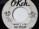 TED TAYLOR-DON'T LIE /PRETENDING LOVE - WLP-NORTHERN 45 on OKEH