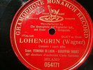1907 FERNANDO DE LUCIA MILAN Giuseppina HUGUET LOHENGRIN Monarch Record 78