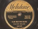 78 RPM  Walter Roland, Melotone 6-01-57, E+  Blues