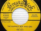 THE 3-D'S Happiest Boy and Girl YELLOW LABEL PROMO DooWop 45 orig. BRUNSWICK e69
