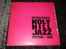 INTERNATIONAL HOLY HILL JAZZ MEETING 1969 PRIVATE PRESSING 2LP GERMANY