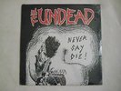 The Undead?– Never Say Die LP 1989 Post Mortem Records SEALED MINT ROCK PUNK