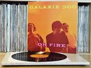 Galaxie 500 - On Fire **Rare UK First 1989 Rough Trade Records ROUGH 146 LP**