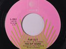 HIP SOUND: Far Out / Too Much 45 Rock & Pop