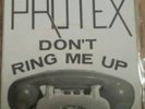 PROTEX  Don't Ring Me Up  Rough Trade/Good Vibes 7