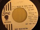 BABY WASHINGTON-IT'LL NEVER BE OVER FOR ME -RARE SUE PROMO 114. Ex