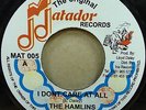 HAMLINS I DONT CARE AT ALL ORIGINAL UK MATADOR 45 CLIP