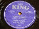 Charlie Feathers KING 5022 NOBODY'S Woman / When You Decide ROCKABILLY