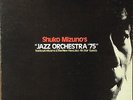 Toshiyuki Miyama-Shuko Mizuno's Jazz Orchestra '75-Three Blind Mice 1004-JAPAN