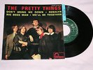 THE PRETTY THINGS - DON'T BRING ME DOWN - FONTANA 465.253 ME