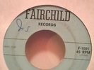 FOUR MORE - Problem Child / Don't Give Up Hope 45rpm Fairchild F-1001