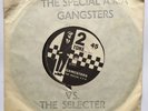 THE SPECIAL A.K.A. Vs THE SELECTER Gangsters 2 TONE 7