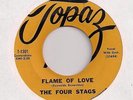 THE FOUR STAGS : Flame Or Love / Confession (Topaz 1301) 1960 NW Pop Vocal 45